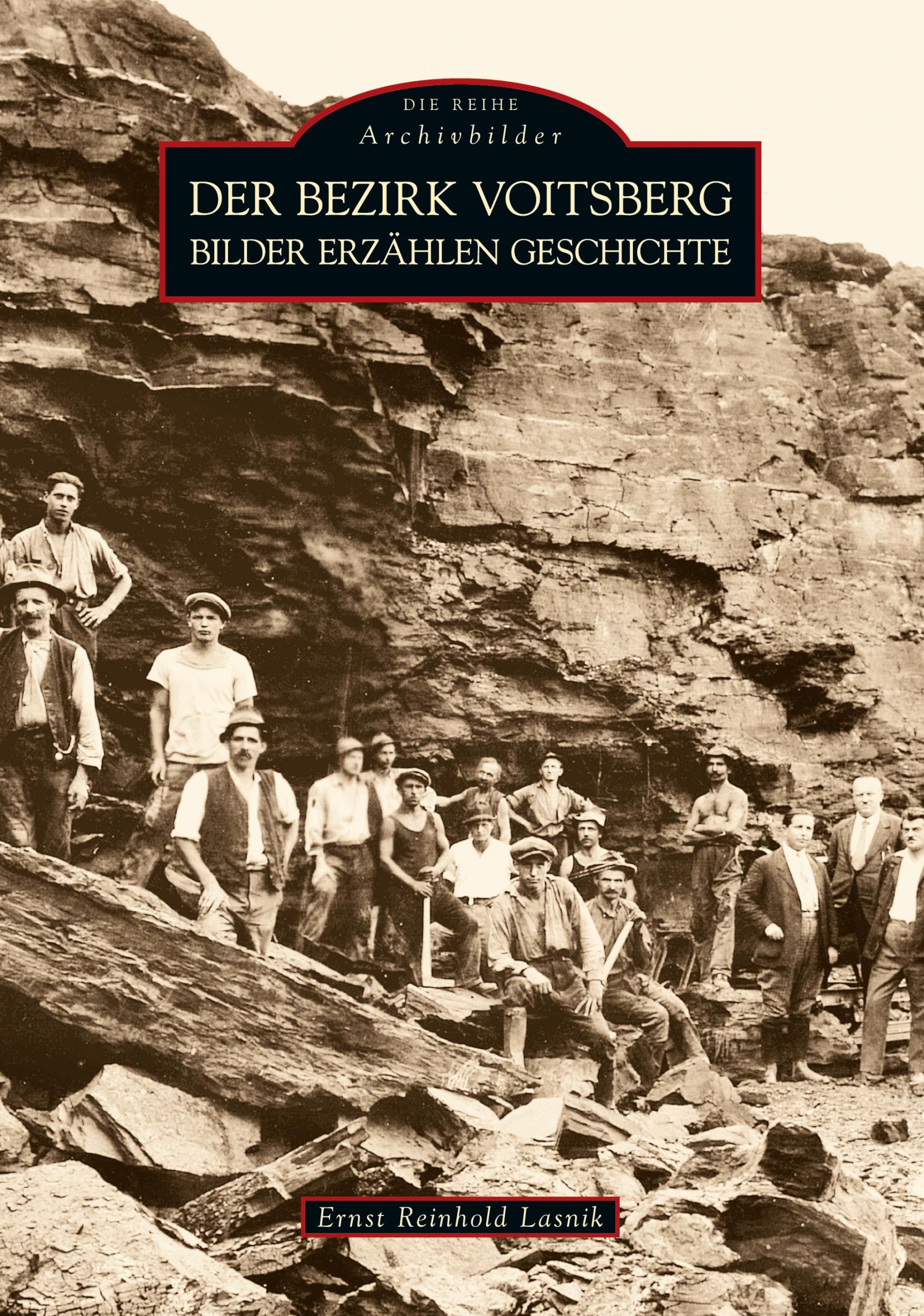 Cover: 9783866805064 | Der Bezirk Voitsberg | Bilder erzählen Geschichte | Lasnik | Buch