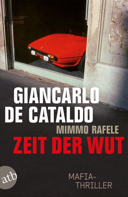 Cover: 9783746630373 | Zeit der Wut | Mafia-Thriller | Giancarlo De Cataldo (u. a.) | Buch