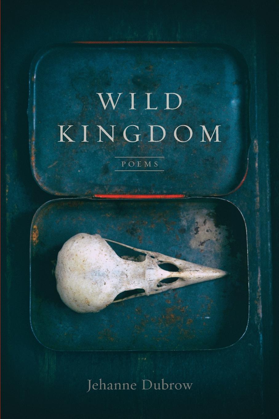 Cover: 9780807174128 | Wild Kingdom | Poems | Jehanne Dubrow | Taschenbuch | Paperback | 2021