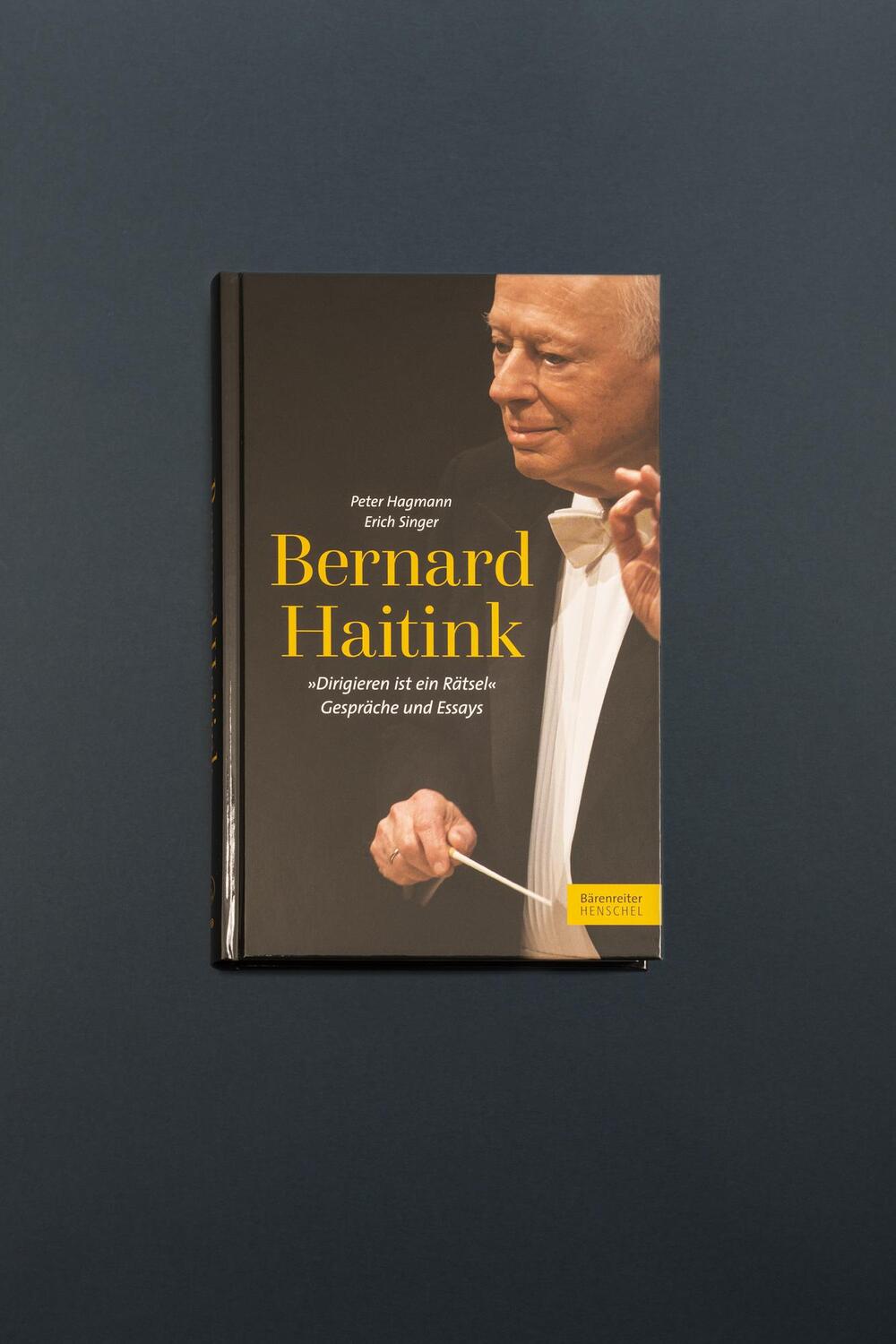 Bild: 9783894879518 | Bernard Haitink "Dirigieren ist ein Rätsel" | Gespräche und Essays