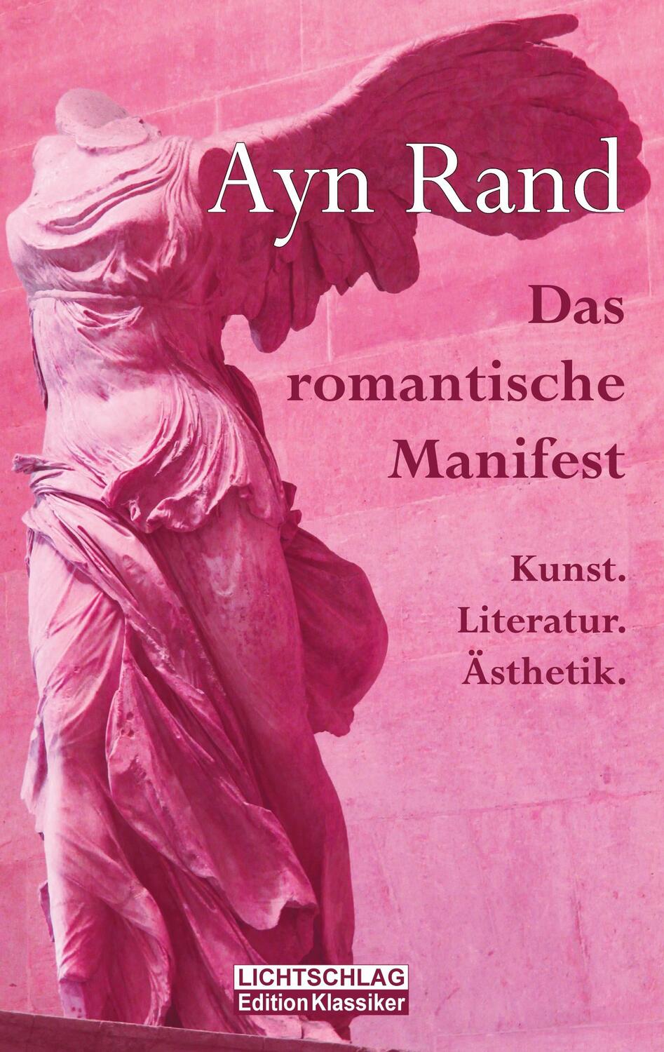 Cover: 9783948971168 | Das romantische Manifest | Kunst. Literatur. Ästhetik. | Ayn Rand