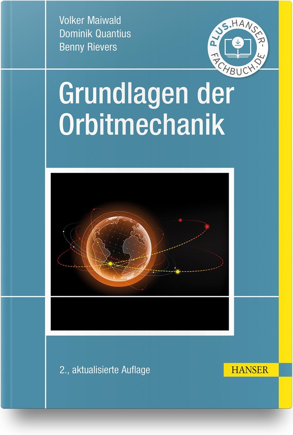 Cover: 9783446470279 | Grundlagen der Orbitmechanik | Volker Maiwald (u. a.) | Buch | Deutsch