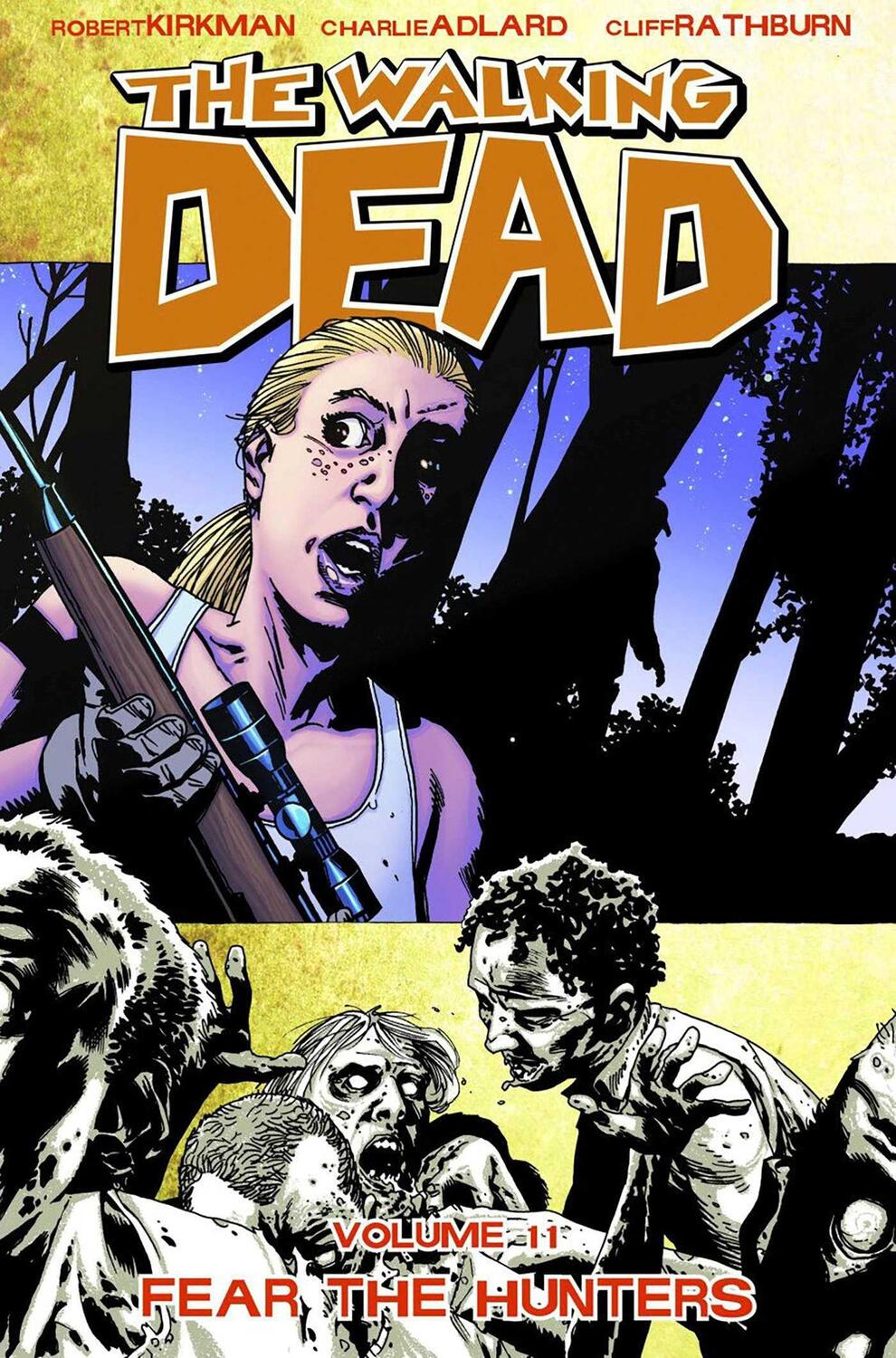 Cover: 9781607061816 | The Walking Dead Volume 11: Fear the Hunters | Robert Kirkman | Buch