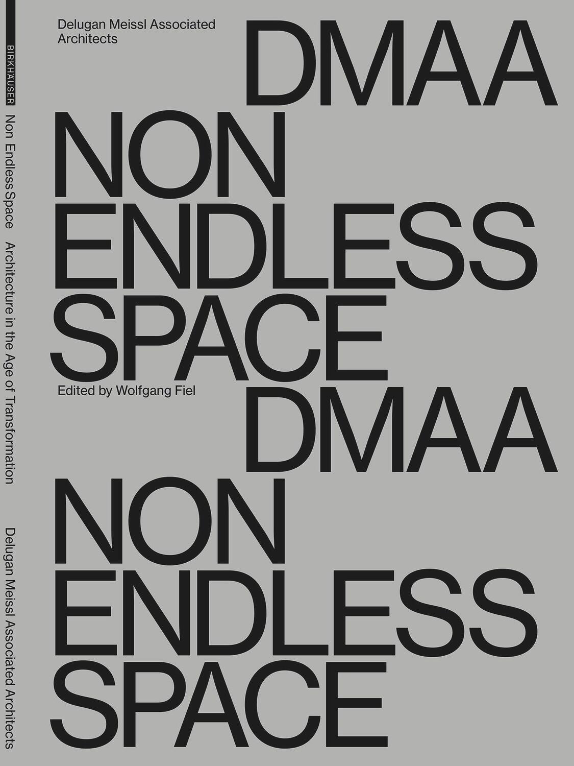 Cover: 9783035625912 | Delugan Meissl Associated Architects - DMAA | Non Endless Space | Fiel