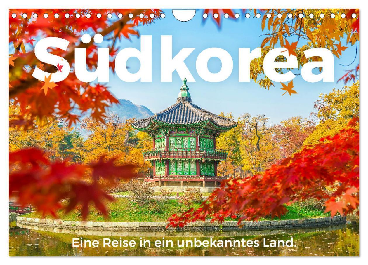 Cover: 9783675419391 | Südkorea - Eine Reise in ein unbekanntes Land. (Wandkalender 2024...