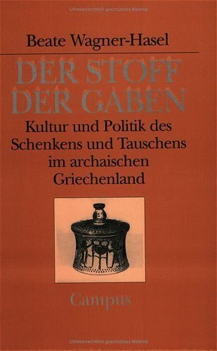 Cover: 9783593364933 | Der Stoff der Gaben | Beate Wagner-Hasel | Taschenbuch | 498 S. | 2000
