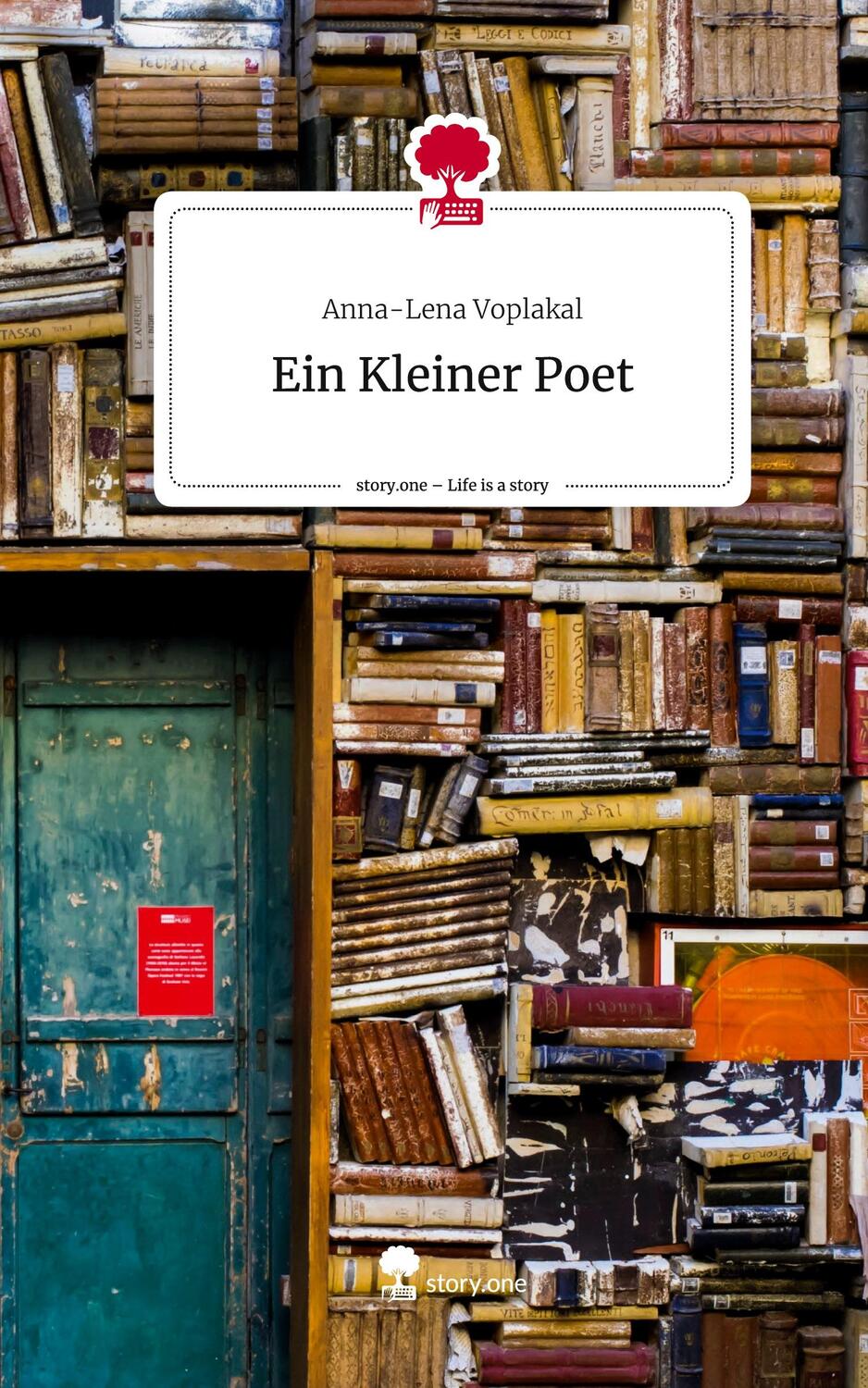 Cover: 9783710867996 | Ein Kleiner Poet. Life is a Story - story.one | Anna-Lena Voplakal