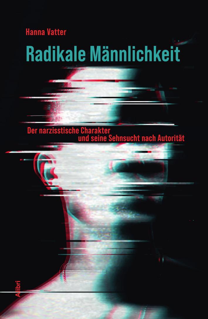 Cover: 9783865693563 | Radikale Männlichkeit | Hanna Vatter | Taschenbuch | 160 S. | Deutsch