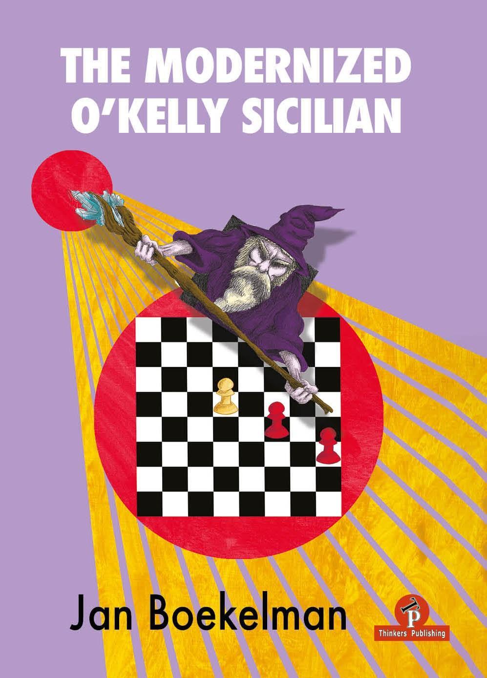 Cover: 9789464201666 | The Modernized O'Kelly Sicilian | A Complete Repertoire for Black