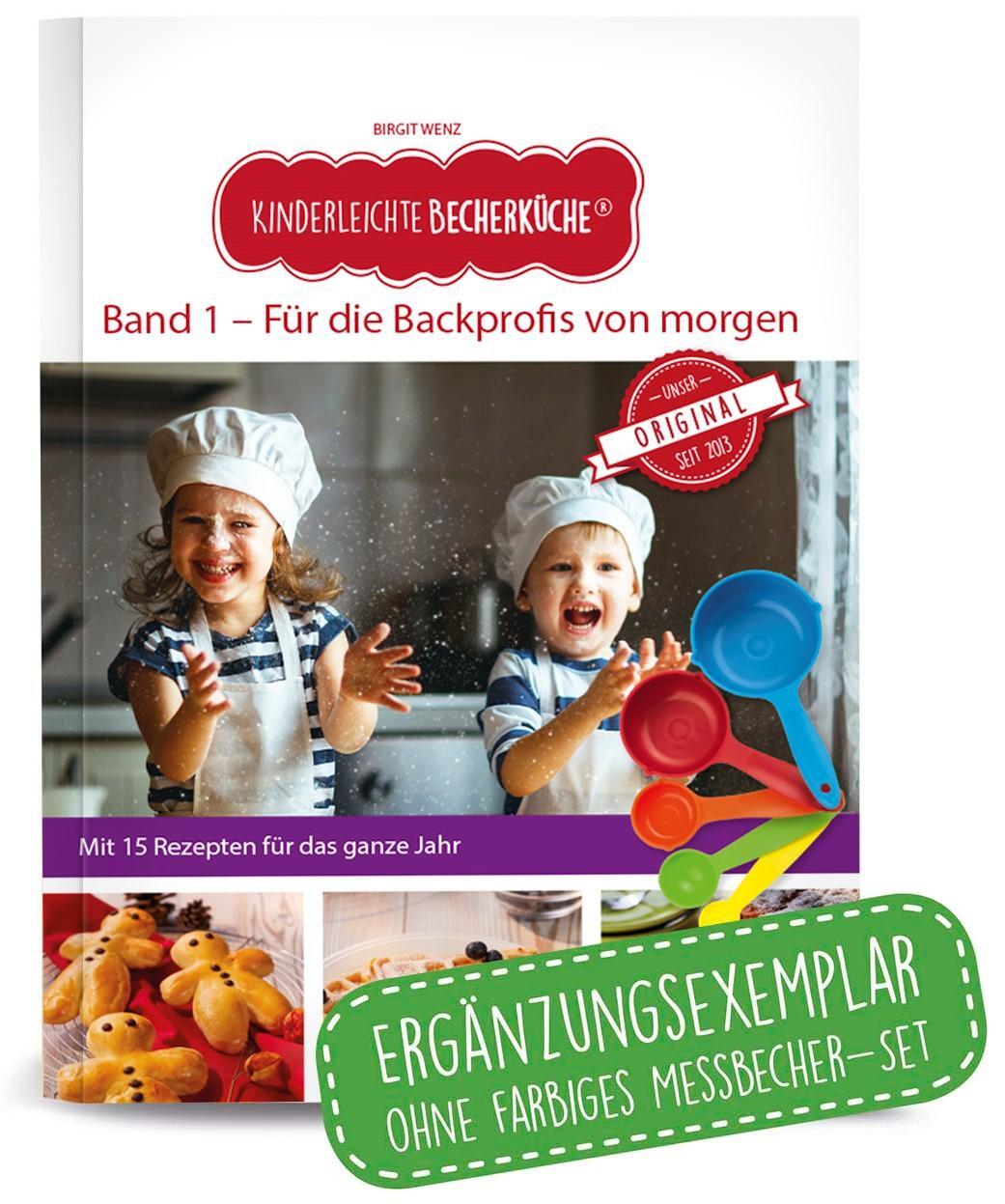 Cover: 9783982015170 | Kinderleichte Becherküche - Für die Backprofis von morgen (Band 1)