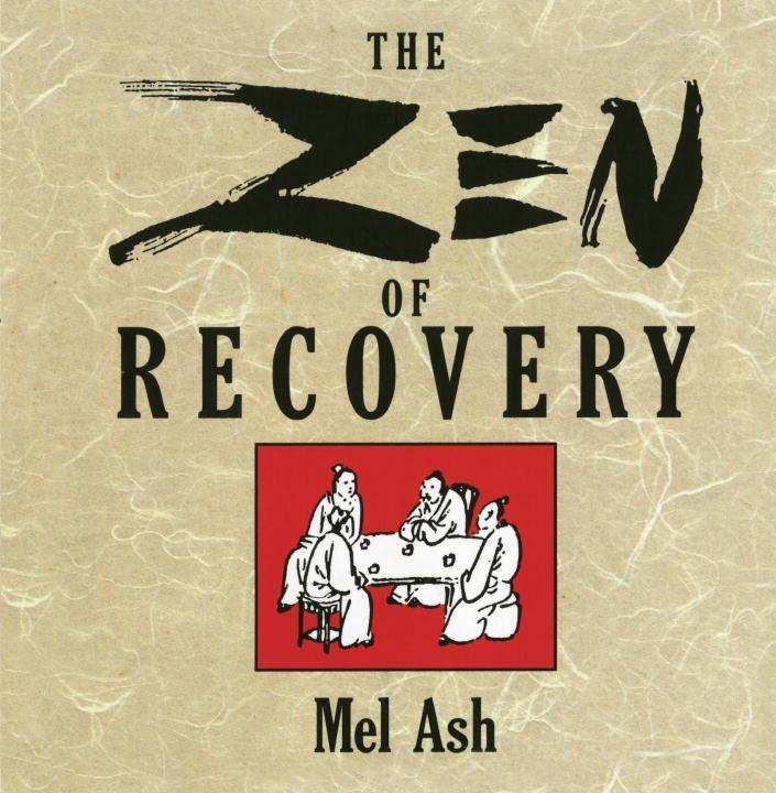 Cover: 9780874777062 | The Zen of Recovery | Mel Ash | Taschenbuch | Englisch | 1993