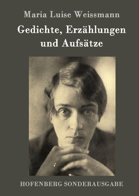 Cover: 9783843097826 | Gedichte, Erzählungen und Aufsätze | Maria Luise Weissmann | Buch