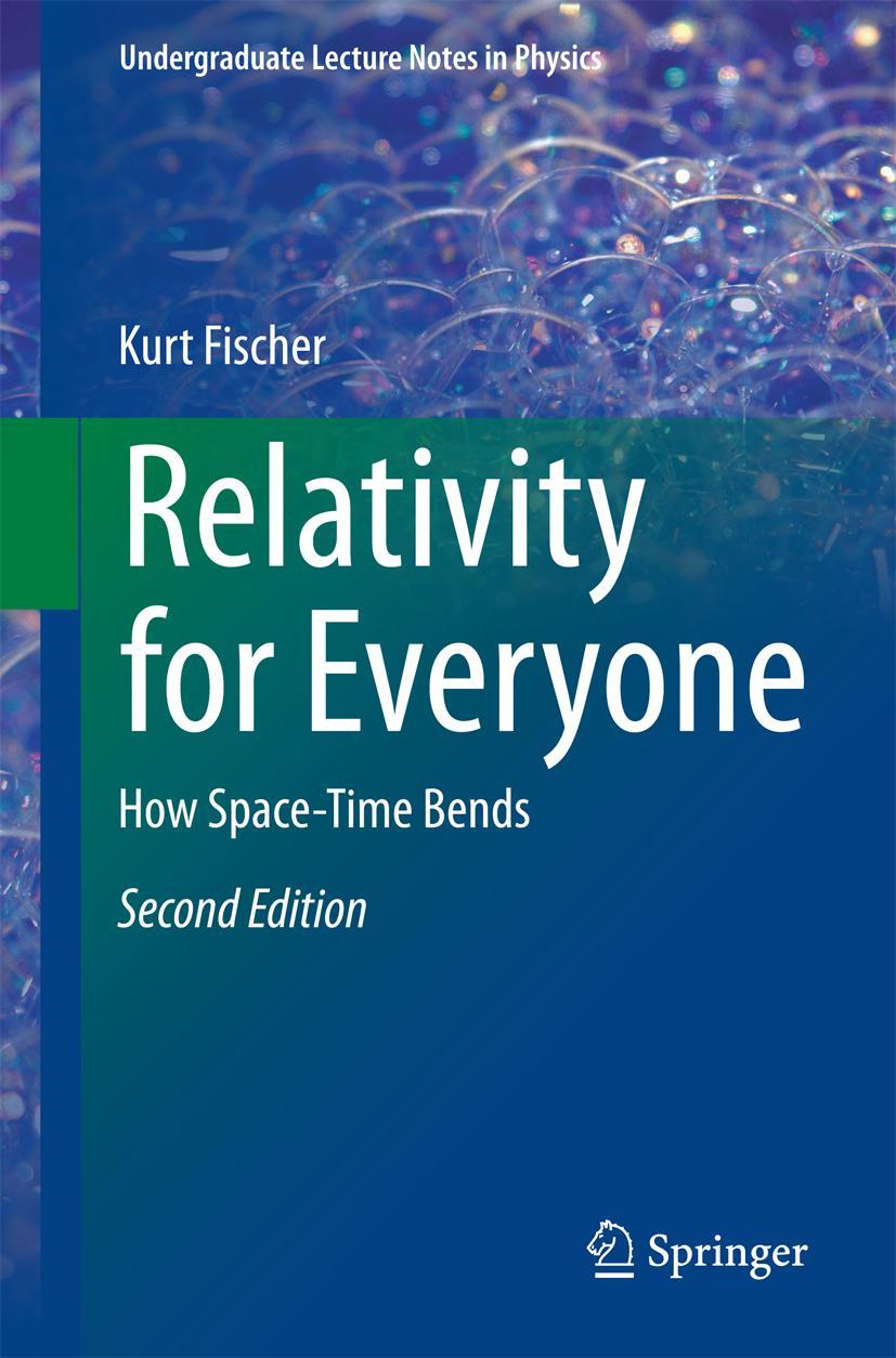 Cover: 9783319178905 | Relativity for Everyone | How Space-Time Bends | Kurt Fischer | Buch