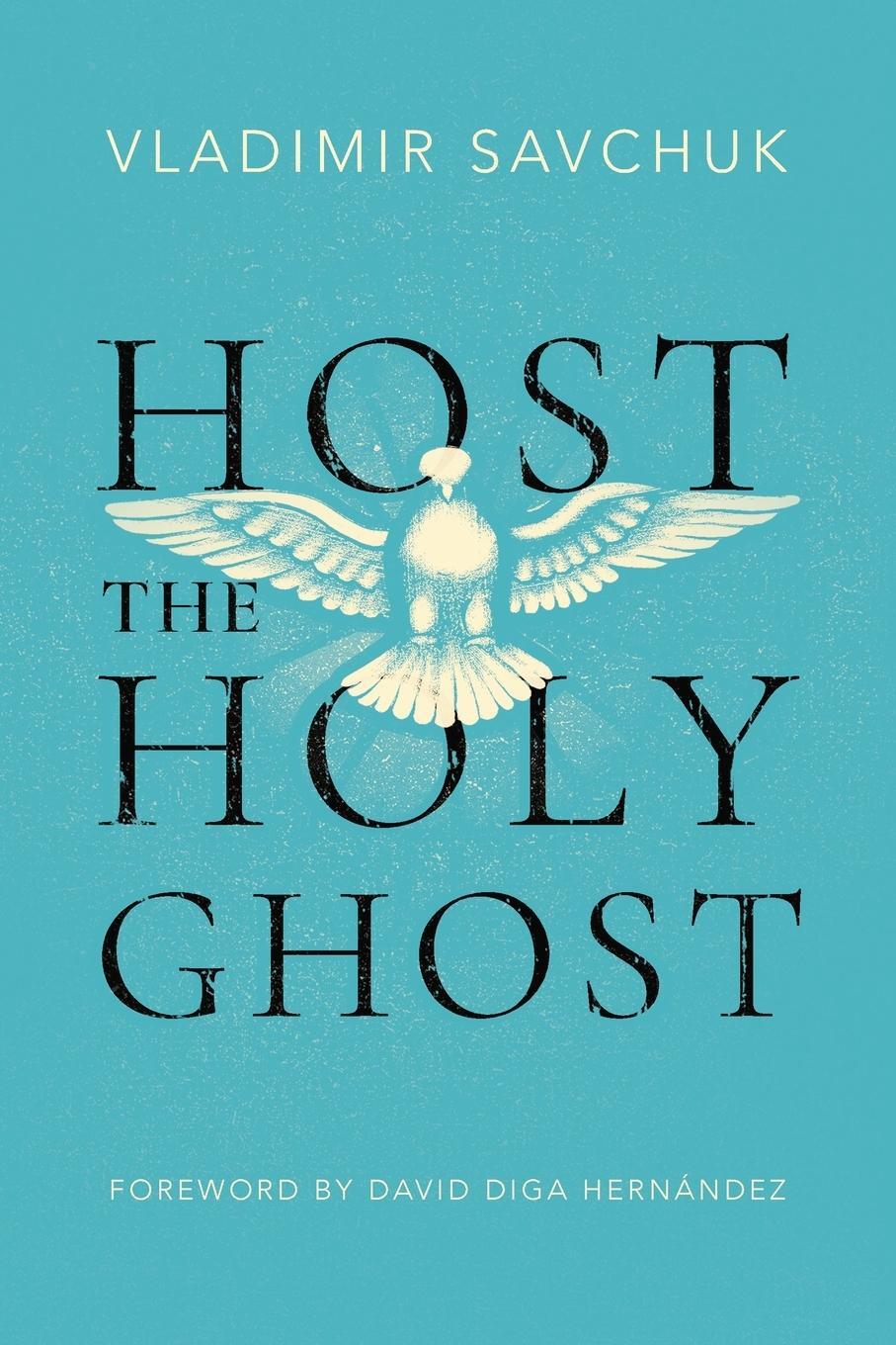 Cover: 9781951201272 | Host the Holy Ghost | Vladimir Savchuk | Taschenbuch | Paperback