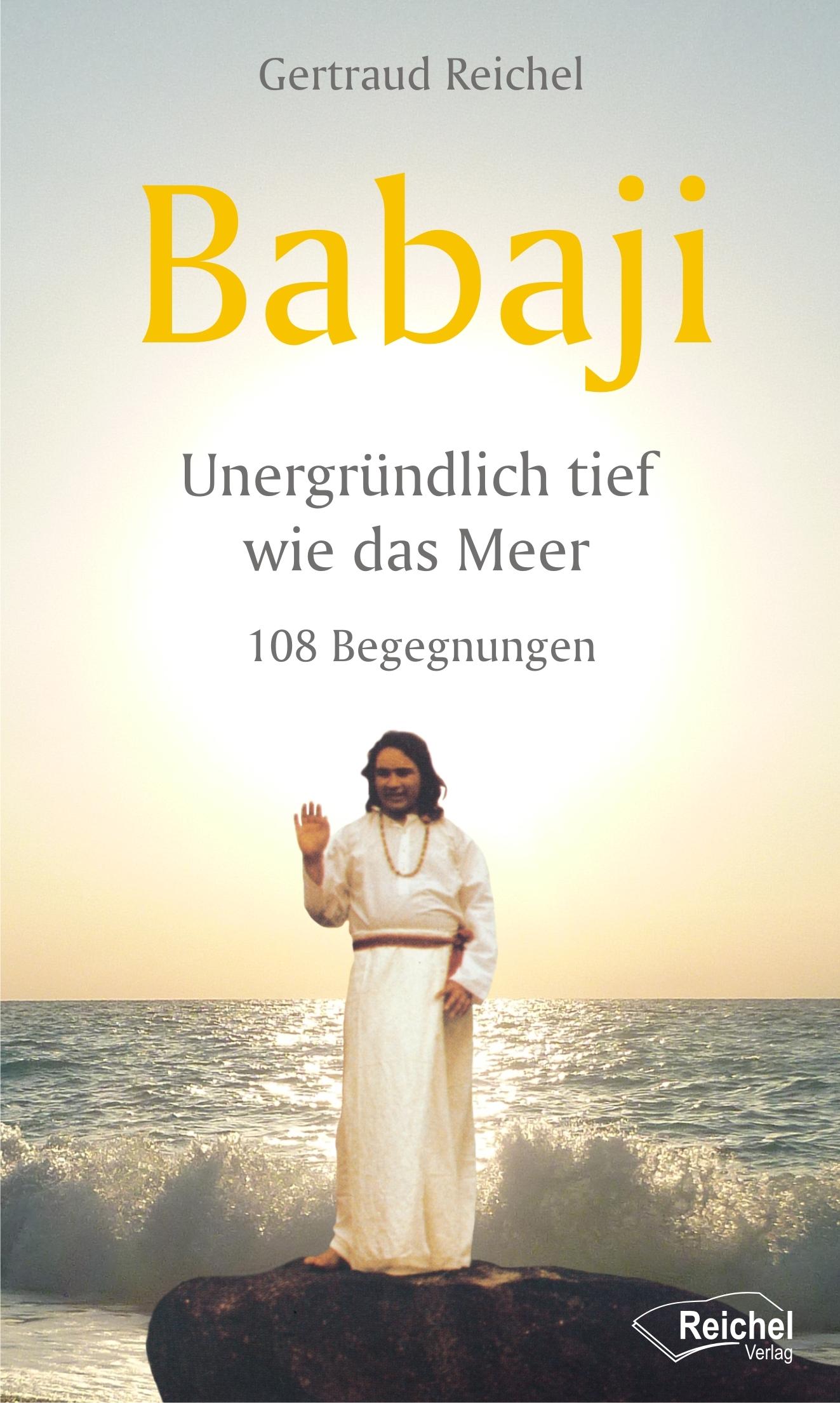 Cover: 9783926388223 | Unergründlich tief wie das Meer | 108 Begegnungen | Babaji | Buch