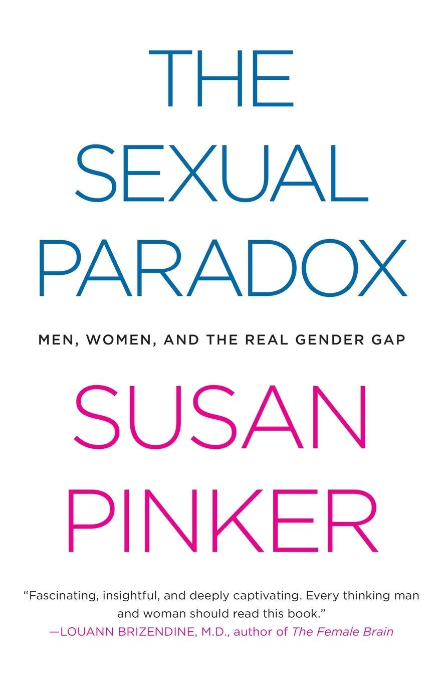 Cover: 9780743284714 | The Sexual Paradox | Men, Women, and the Real Gender Gap | Pinker