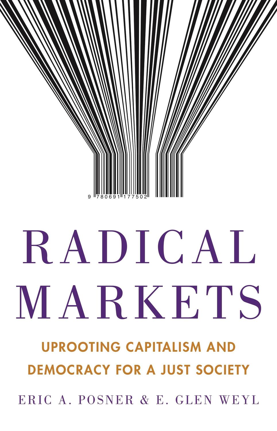 Cover: 9780691177502 | Radical Markets | Eric A. Posner (u. a.) | Buch | Gebunden | Englisch