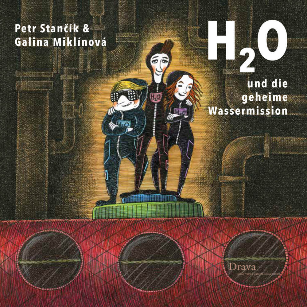 Cover: 9783991380085 | H2O und die geheime Wassermission | Petr Stancík | Buch | 83 S. | 2022