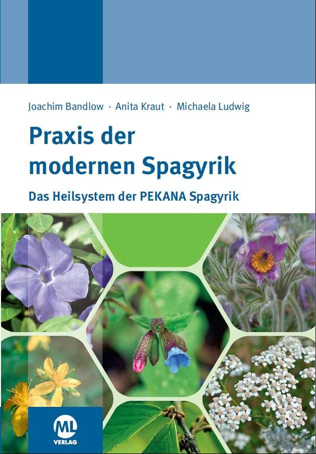 Cover: 9783945695401 | Praxis der modernen Spagyrik | Das Heilsystem der PEKANA Spagyrik