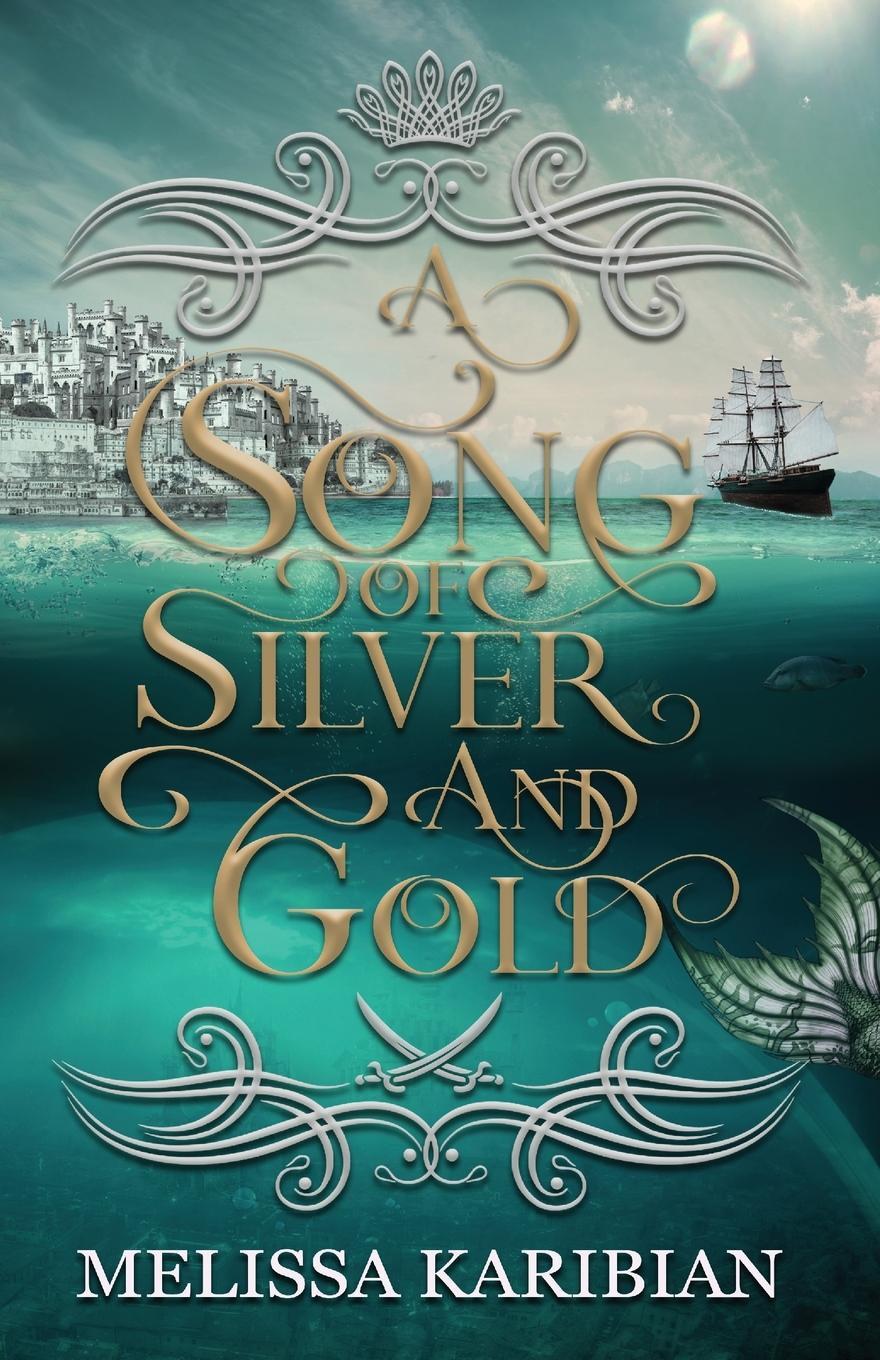Cover: 9781956037098 | A Song of Silver and Gold | Melissa Karibian | Taschenbuch | Paperback