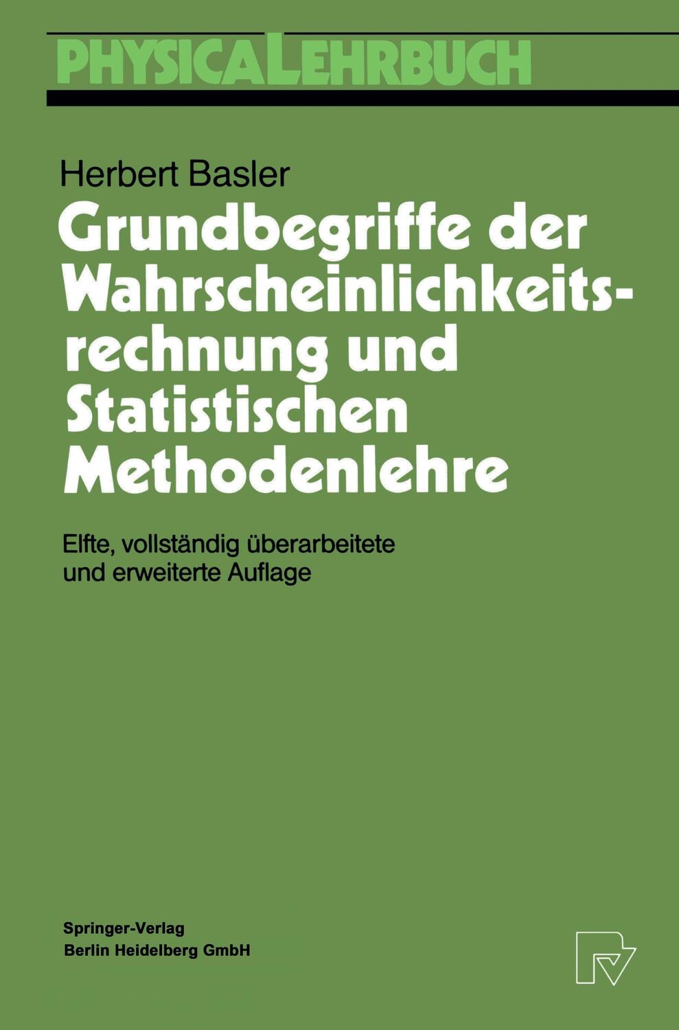 Cover: 9783790807851 | Grundbegriffe der Wahrscheinlichkeitsrechnung und Statistischen...