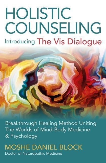 Cover: 9781785352096 | Holistic Counseling - Introducing the Vis Dialog - Breakthrough...