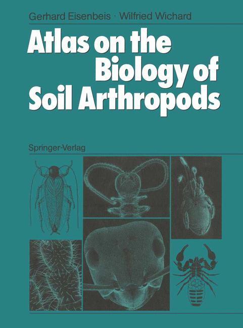Cover: 9783642726361 | Atlas on the Biology of Soil Arthropods | Gerhard Eisenbeis (u. a.)