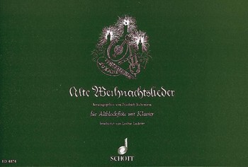 Cover: 9790001056076 | Alte Weihnachtslieder | Buch | Schott Music | EAN 9790001056076