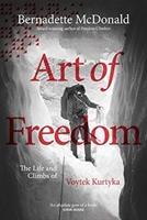 Cover: 9781911342526 | Art of Freedom | The life and climbs of Voytek Kurtyka | Mcdonald