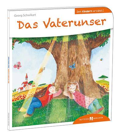 Cover: 9783766630056 | Das Vaterunser den Kindern erzählt | Georg Schwikart | Taschenbuch