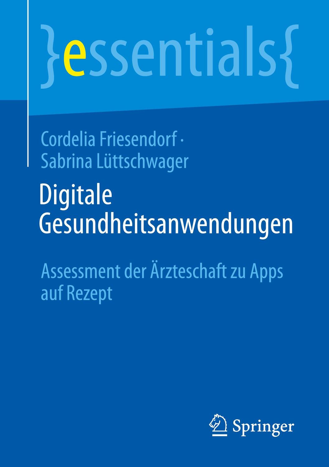 Cover: 9783658339821 | Digitale Gesundheitsanwendungen | Sabrina Lüttschwager (u. a.) | Buch