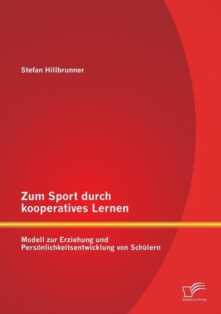 Cover: 9783842879287 | Zum Sport durch kooperatives Lernen | Stefan Hillbrunner | Taschenbuch