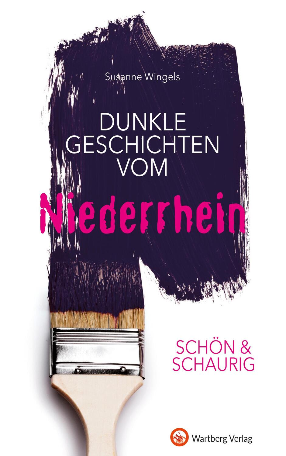 Cover: 9783831328796 | SCHÖN & SCHAURIG - Dunkle Geschichten vom Niederrhein | Wingels | Buch