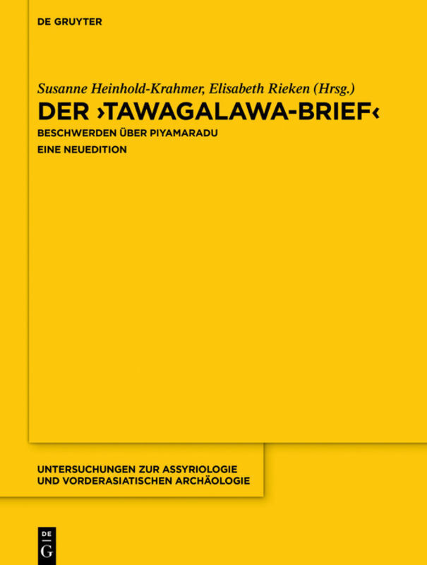 Cover: 9783110575514 | Der "Tawagalawa-Brief" | Beschwerden über Piyamaradu. Eine Neuedition