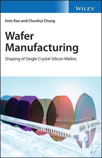 Cover: 9780470061213 | Wafer Manufacturing | Shaping of Single Crystal Silicon Wafers | Buch