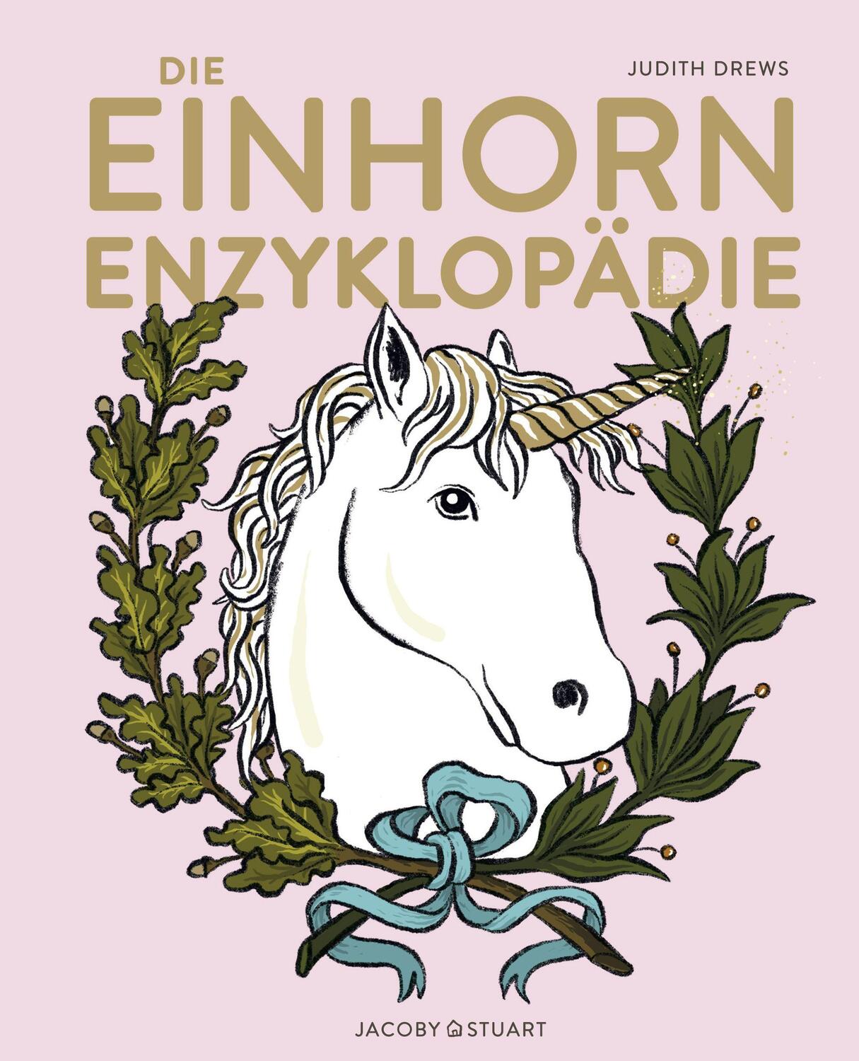 Cover: 9783964280855 | Die Einhorn-Enzyklopädie | Judith Drews | Buch | Deutsch | 2021