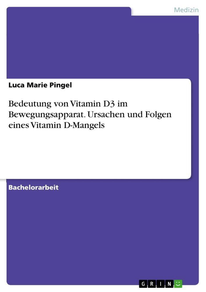 Cover: 9783346731197 | Bedeutung von Vitamin D3 im Bewegungsapparat. Ursachen und Folgen...