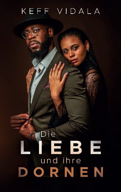 Cover: 9783751929738 | Die Liebe und ihre Dornen | Poetry | Keff Vidala | Taschenbuch | 2020