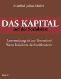 Cover: 9783842336322 | DAS KAPITAL und der Sozialstaat | Manfred Julius Müller | Taschenbuch
