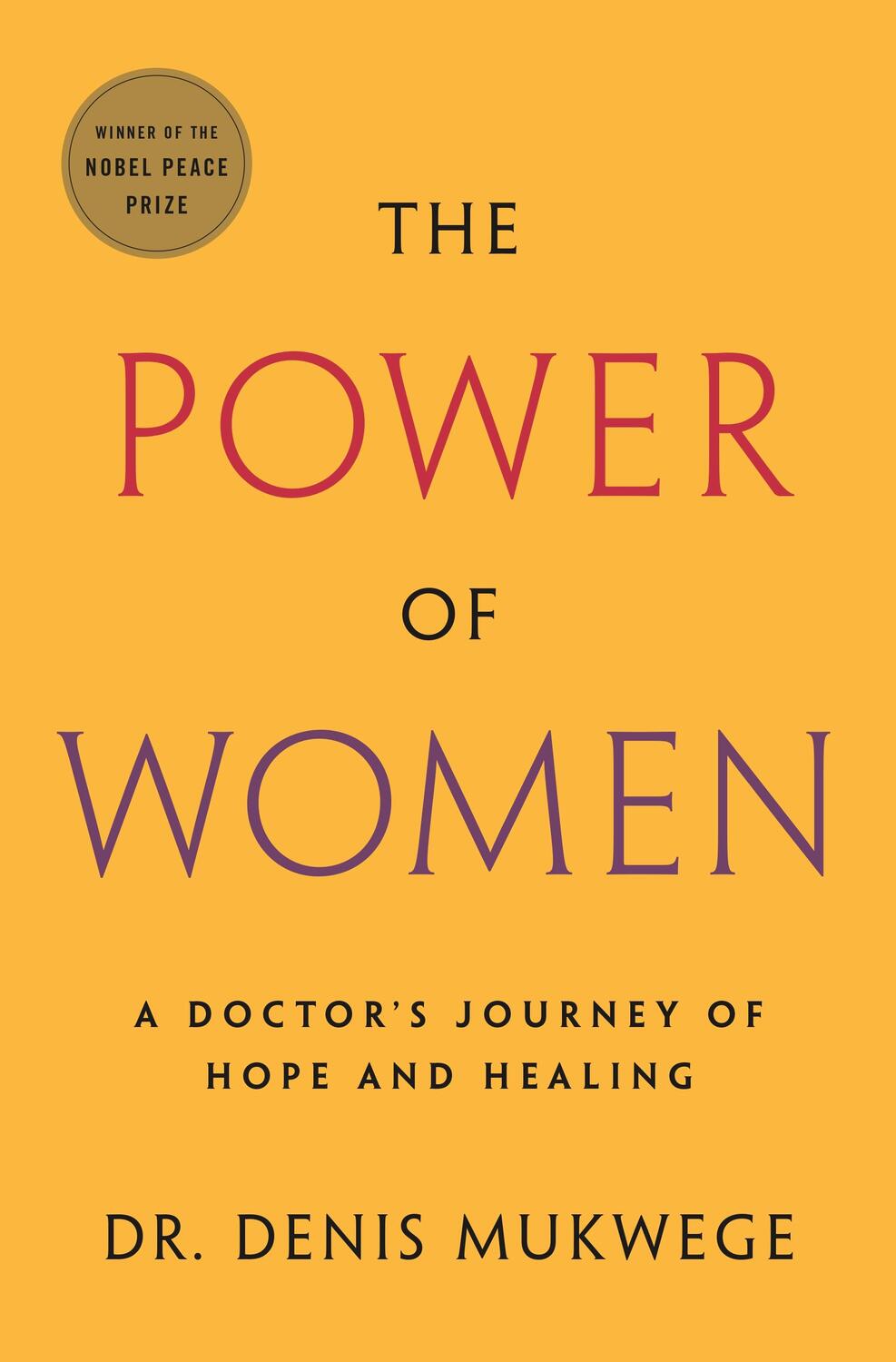 Cover: 9781250769190 | The Power of Women | A Doctor's Journey of Hope and Healing | Mukwege