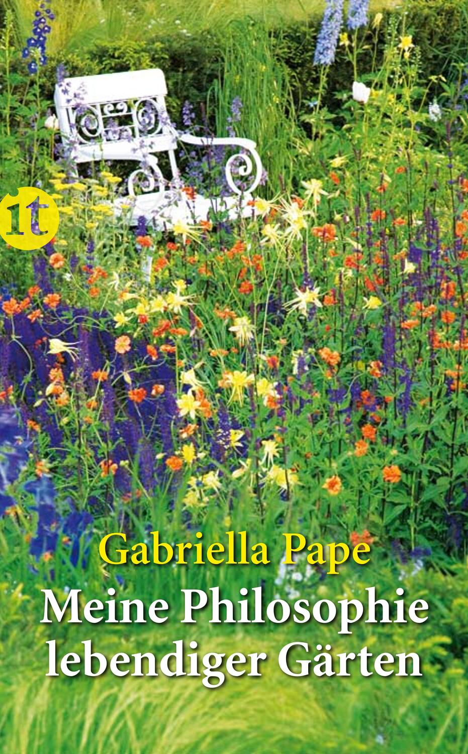 Cover: 9783458358152 | Meine Philosophie lebendiger Gärten | Gabriella Pape | Taschenbuch