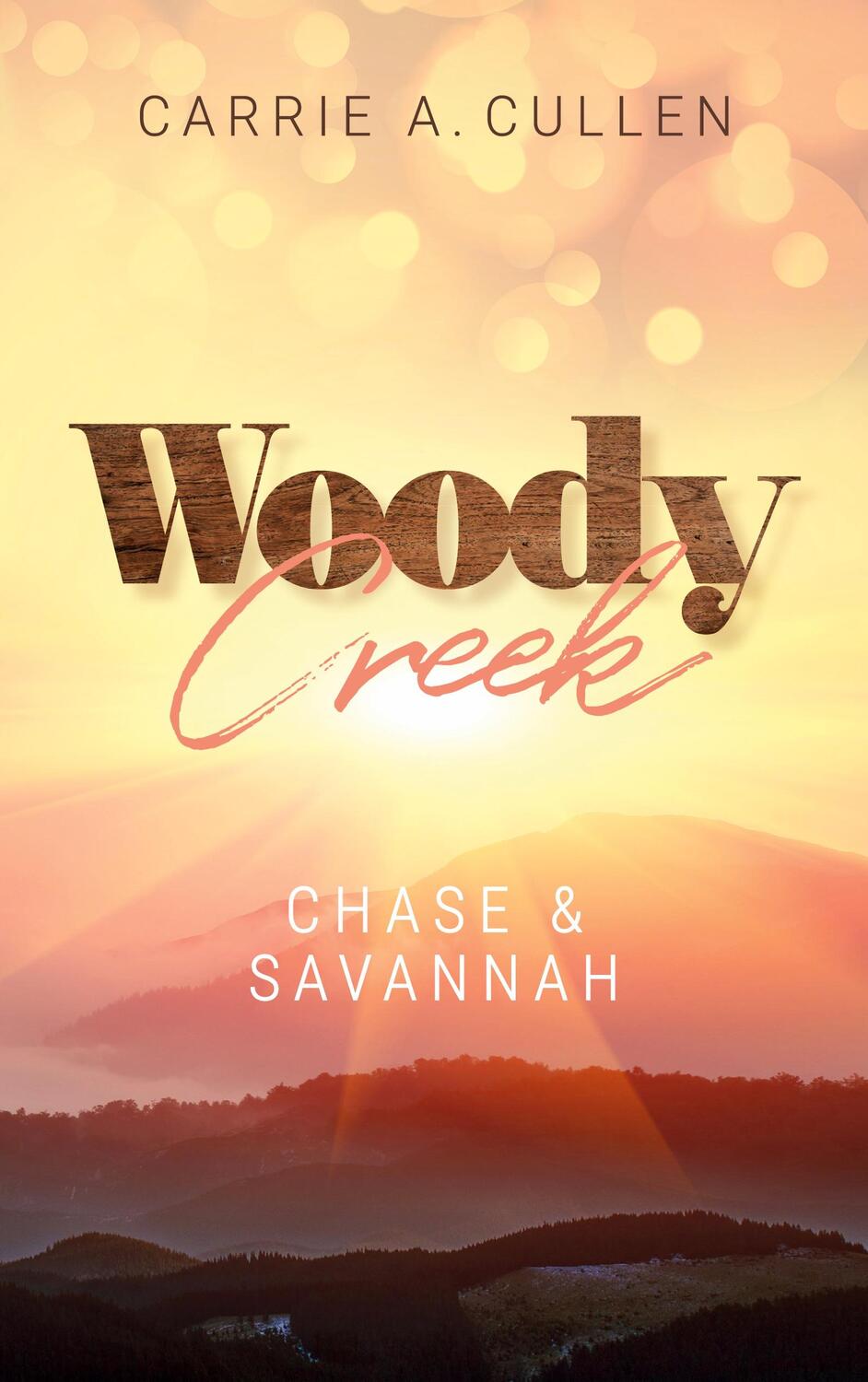 Cover: 9783752624489 | Woody Creek | Chase & Savannah | Carrie A. Cullen | Taschenbuch