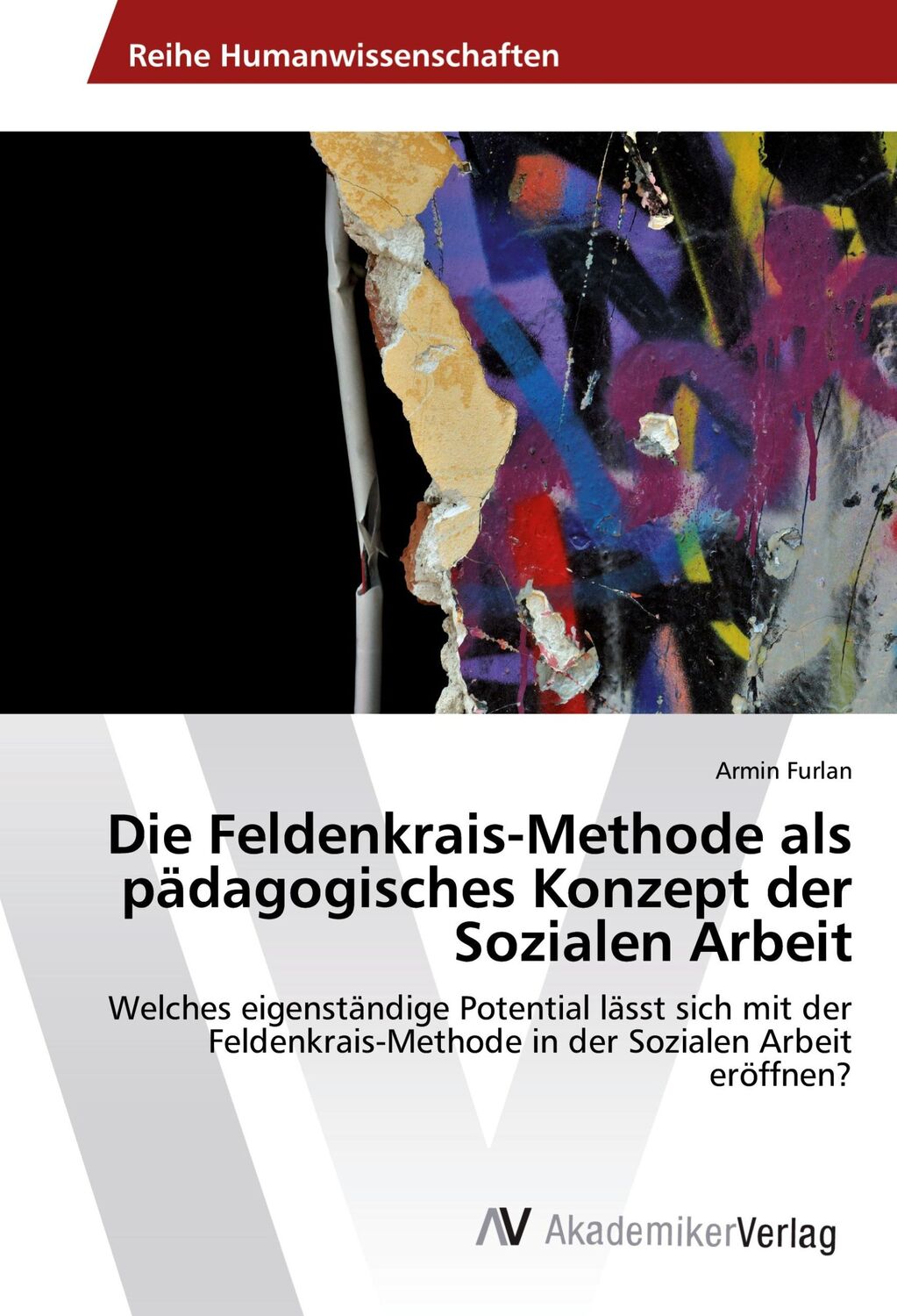 Cover: 9783330507371 | Die Feldenkrais-Methode als pädagogisches Konzept der Sozialen Arbeit