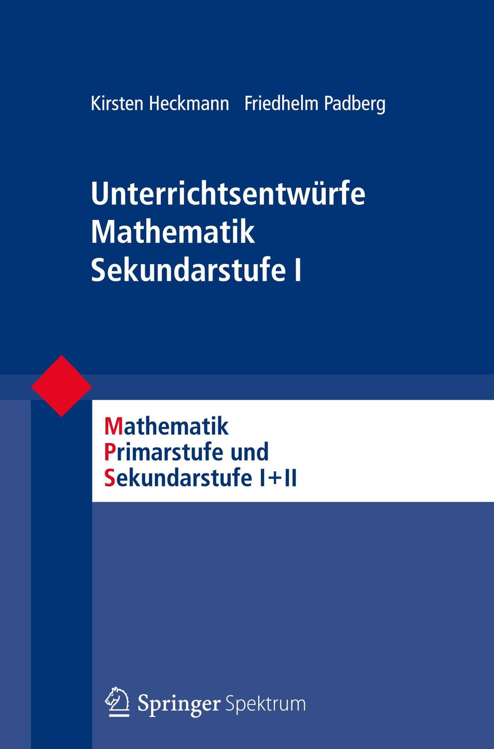 Cover: 9783827429339 | Unterrichtsentwürfe Mathematik Sekundarstufe I | Heckmann (u. a.) | x