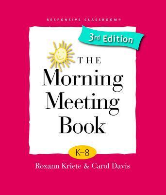 Cover: 9781892989604 | The Morning Meeting Book | Roxann Kriete (u. a.) | Taschenbuch | 2014