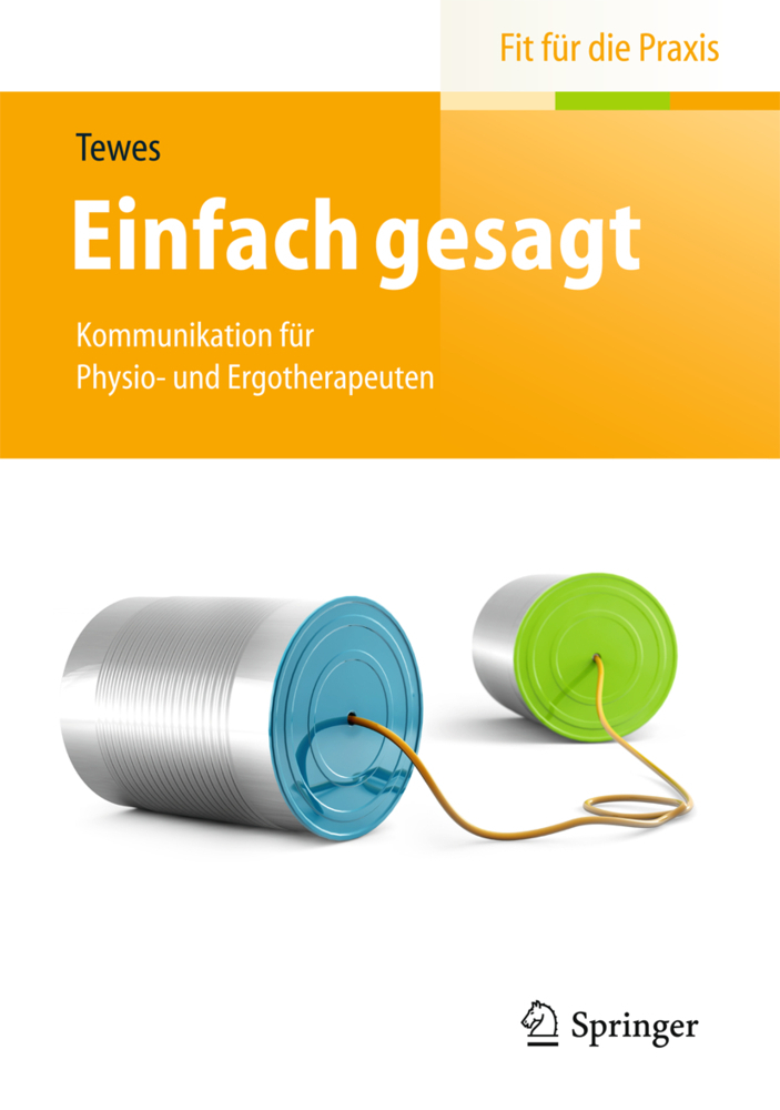 Cover: 9783662443590 | Einfach gesagt | Kommunikation für Physio- und Ergotherapeuten | Tewes