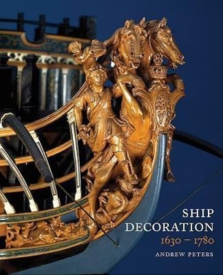 Cover: 9781848321762 | Ship Decoration 1630-1780 | Andy Peters | Buch | Englisch | 2013