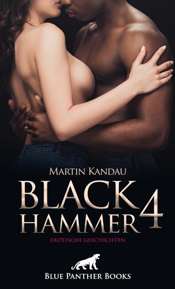Cover: 9783750753044 | Black Hammer 4! Erotische Geschichten | Martin Kandau | Taschenbuch