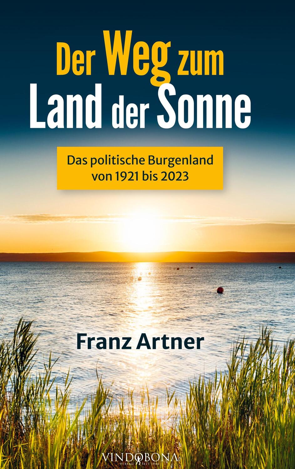 Cover: 9783903574168 | Der Weg zum Land der Sonne | Franz Artner | Buch | Deutsch | 2024