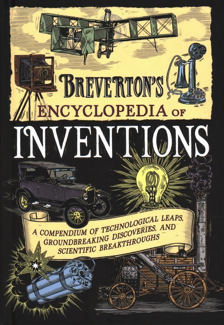 Cover: 9781493045419 | Breverton's Encyclopedia of Inventions: A Compendium of...